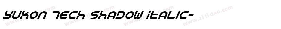 Yukon Tech Shadow Italic字体转换